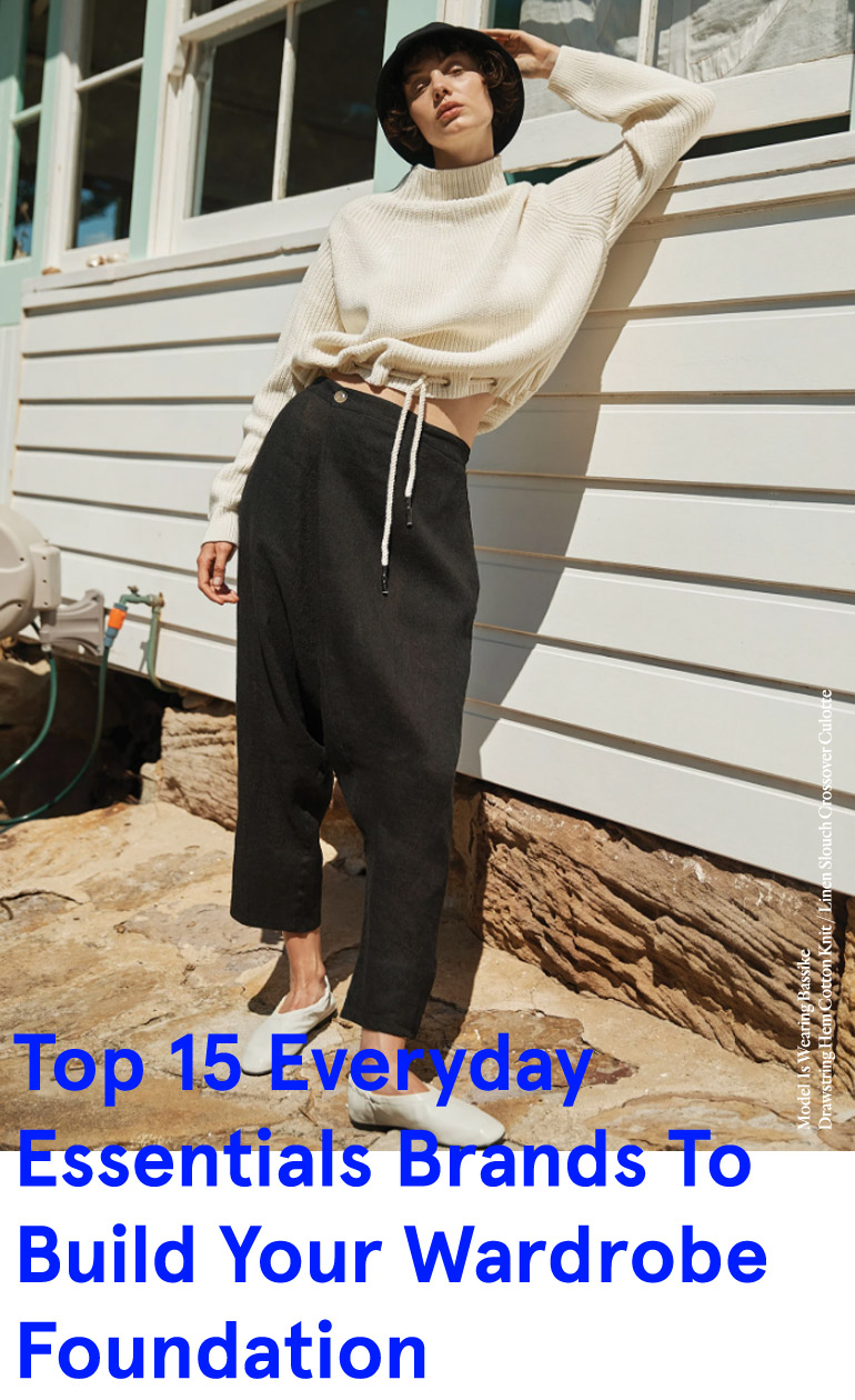 Top 15 Everyday Essentials Brands To Build Your Wardrobe Foundation