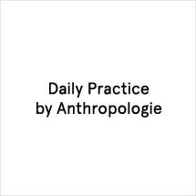 https://media.thecoolhour.com/wp-content/uploads/2021/02/24100651/Daily_Practice_by_Anthropologie.jpg
