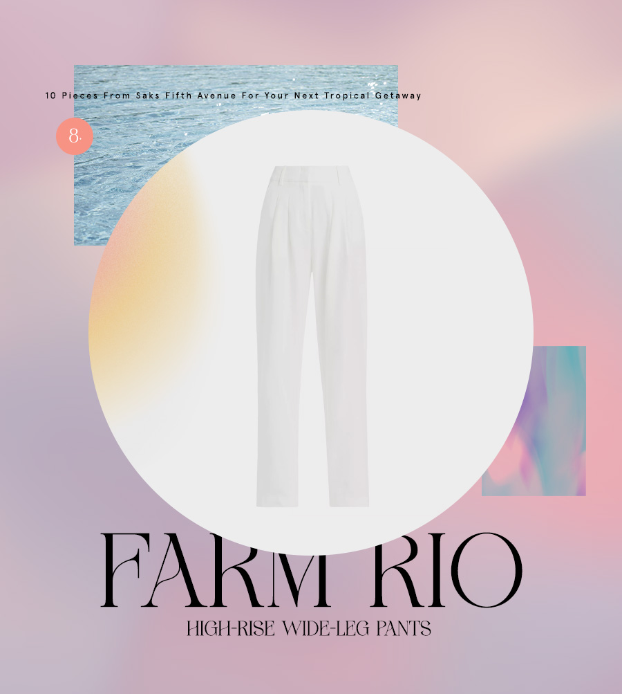 10 Pieces From Saks Fifth Avenue For Your Next Tropical Getaway